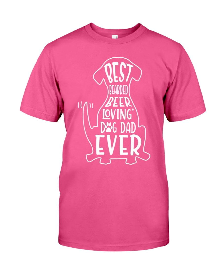 Best Bearded Beer Loving Dog Dad Ever Unisex T-shirt Best Bearded Beer Loving Dog Dad Ever Unisex T-shirt