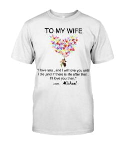 To My Wife Love You Unisex T-shirt