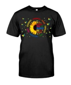 In A World Full Of Roses Be A Sunflower Unisex T-shirt