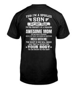 Yes! I'm A Spoiled Son Unisex T-shirt