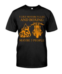 I Like Motorcycles And Boxing Maybe 3 People Unisex T-shirt