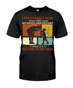 I Am A Family Man And My Most Important Unisex T-shirt