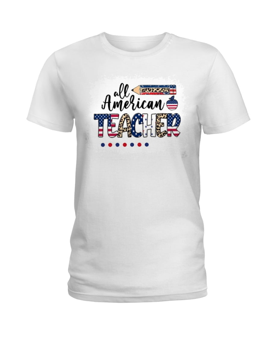 All American Teacher Ladies Tee All American Teacher Ladies Tee