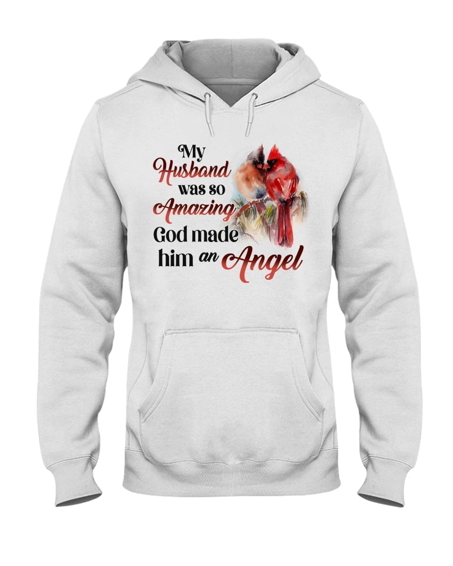 My Husband Was So Amazing God Made Him An Angel Brid Unisex Hoodie My Husband Was So Amazing God Made Him An Angel Brid Unisex Hoodie
