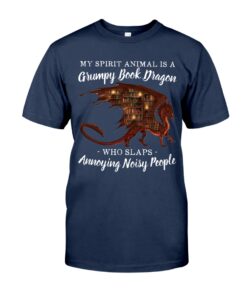 My Spirit Animal Is A Grumpy Book Dragon Who Slaps Unisex T-shirt