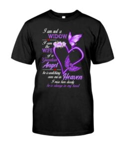 I Am Not A Widow I Am The Wife Of A Guardian Angel Unisex T-shirt