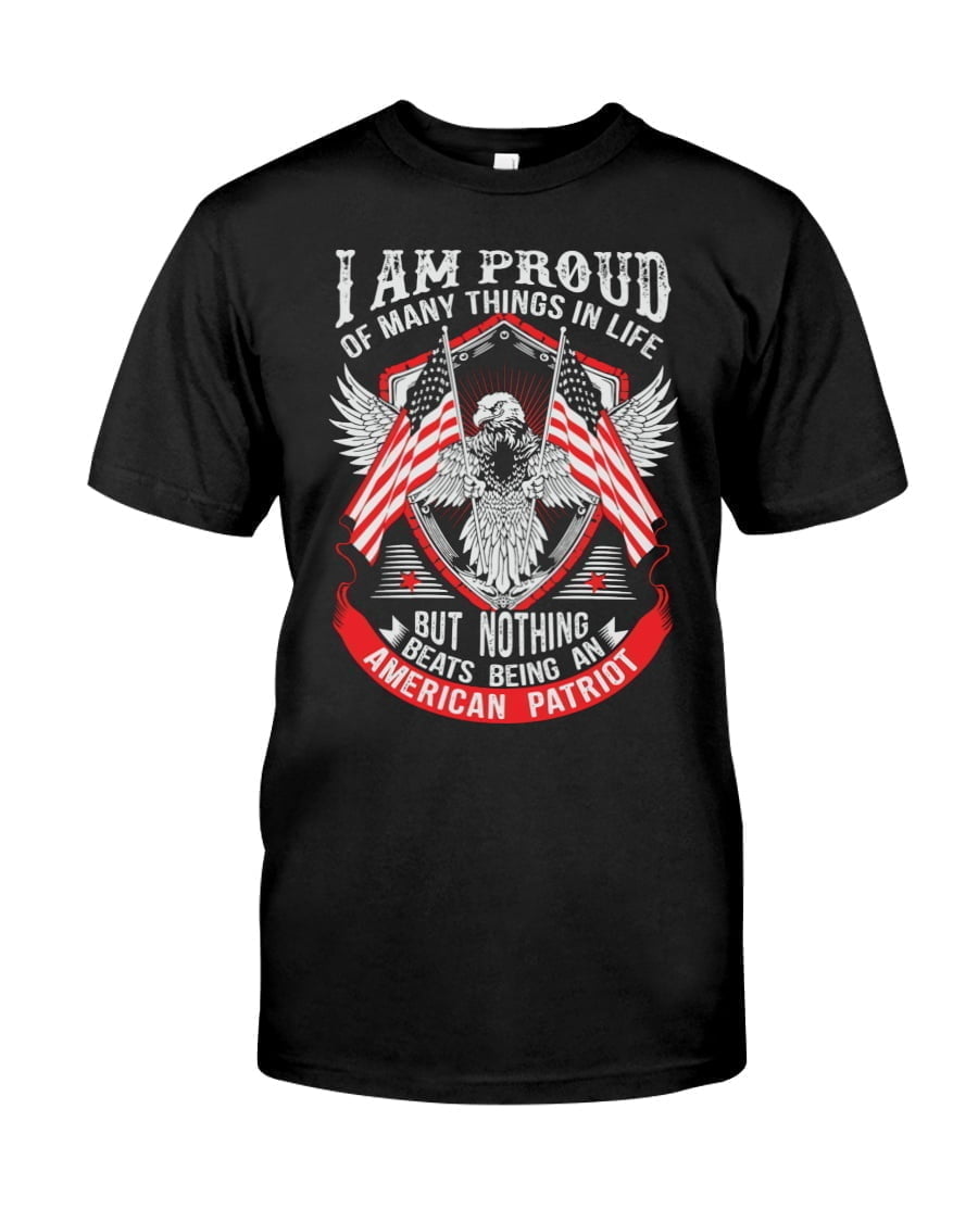 I Of Many Things In Life But Nothing Being American Patriot Unisex T-shirt I Of Many Things In Life But Nothing Being American Patriot Unisex T-shirt