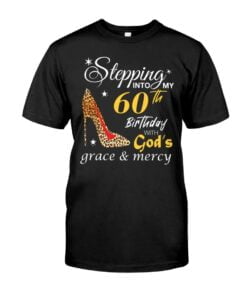 Stepping Into My Birthday With God's Grace Mercy Unisex T-shirt