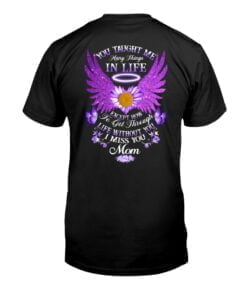 You Taught Me Many Thing In Life Unisex T-shirt