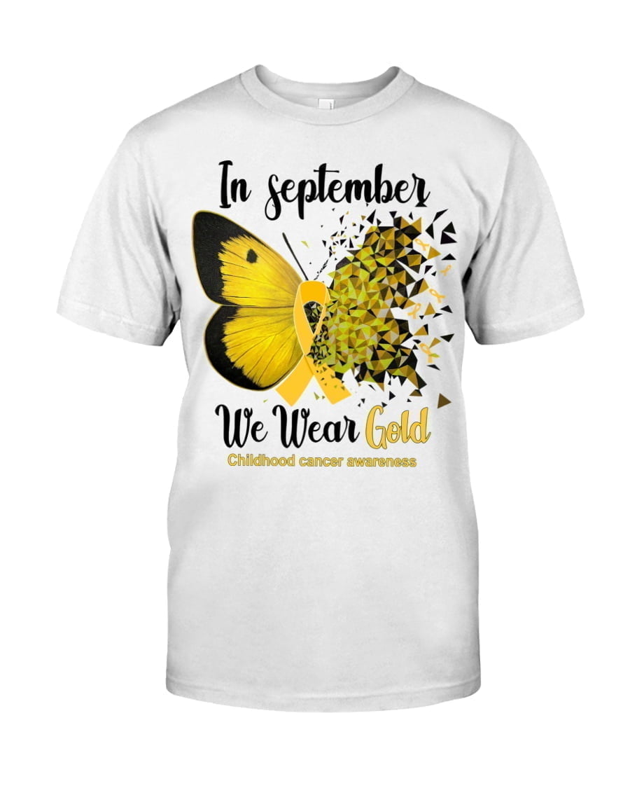 In September We Wear Gold Childhood Cancer Awareness Unisex T-shirt In September We Wear Gold Childhood Cancer Awareness Unisex T-shirt