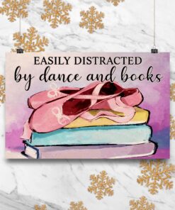 Easily Distracted By Dance And Books Ballet Poster