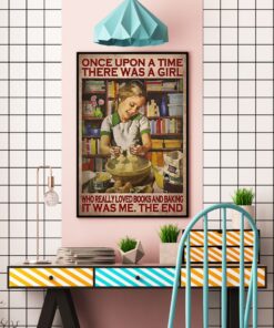 There Was A Girl Who Really Loved Books And Baking Poster