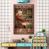 I'm Retired My Job Is To Collect Books Poster