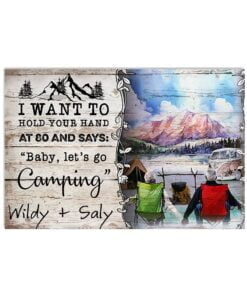 I Want To Hold Your Hand At And Says Baby Let's Go Camping Poster