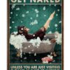 Get Naked Unless You Are Just Visiting Dont Make It Weird Poster
