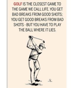 Golf Is The Closest Game Poster