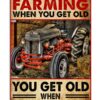 You Don''t Stop Farming When You Get Old Poster