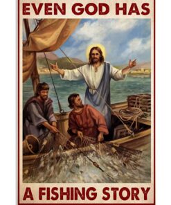 Even God Has A Fishing Story Poster