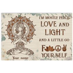 I'm Mostly Peace Love And Light And A Little Go Poster