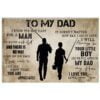 To My Dad I Know It's Not Easy It Doesnt Matter For A Man Poster