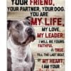 I Am Your Friend Your Partner Your Dog Poster