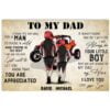 To My Dad I Know It's Not Easy It Doesn't Matter For A Man Poster