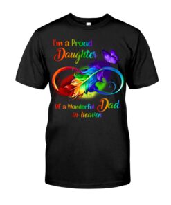 I'm A Proud Daughter Dad Of A Wonderful In Heaven Unisex T-shirt