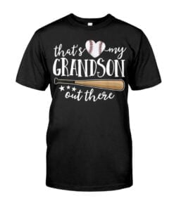 That's My Grandson Out There Unisex T-shirt