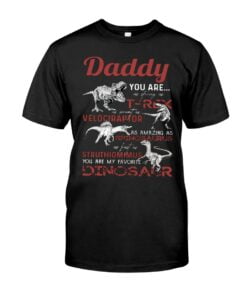 Daddy You Are You Are My Favorite Dinosaur Unisex T-shirt