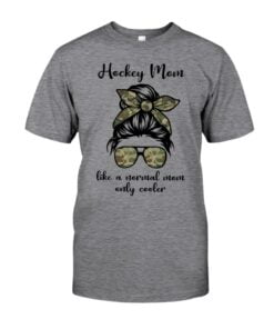 Hockey Mom Like A Normal Mom Only Cooler Unisex T-shirt