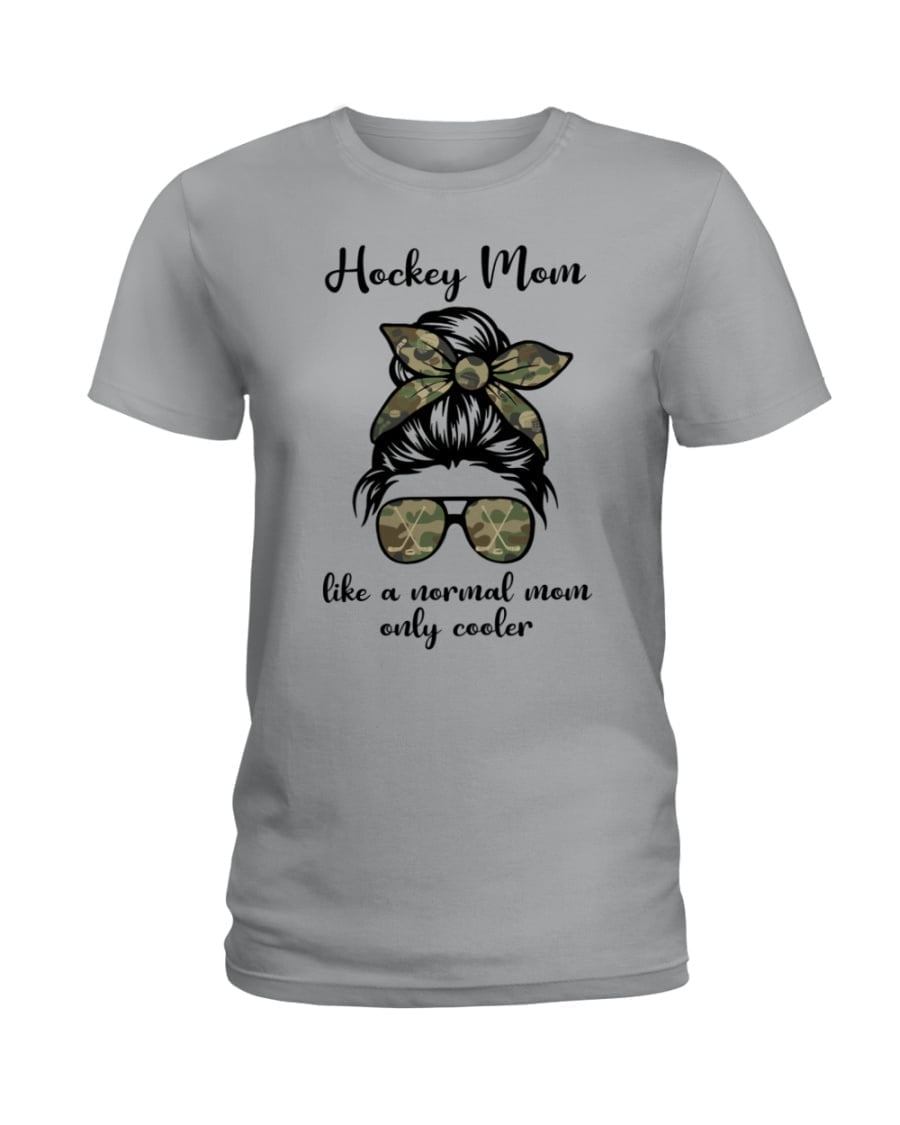 Hockey Mom Like A Normal Mom Only Cooler Ladies Tee Hockey Mom Like A Normal Mom Only Cooler Ladies Tee