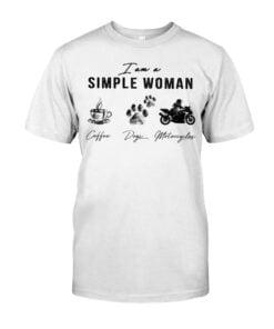 I Am A Simple Woman Coffee Dog Motorcycles Unisex T-shirt