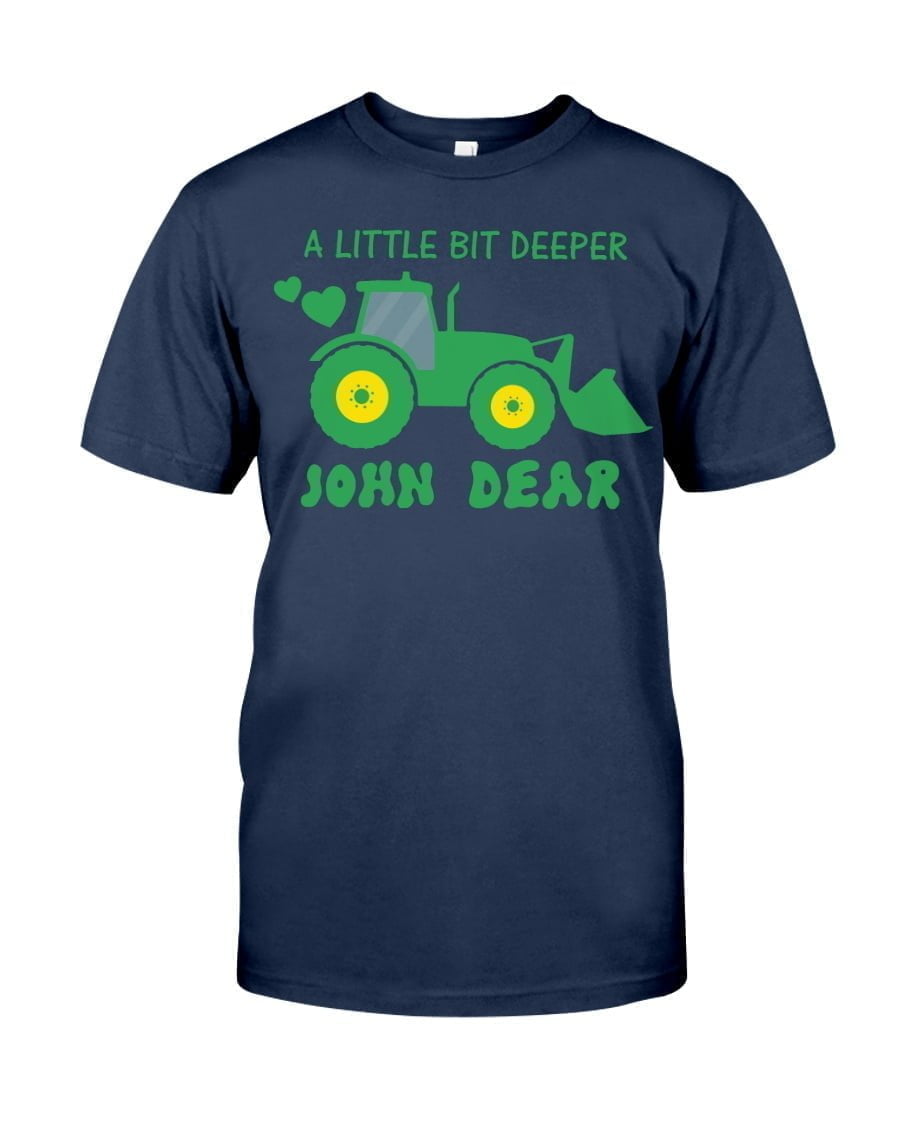 A Little Bit Deeper John Dear Truck Unisex T-shirt A Little Bit Deeper John Dear Truck Unisex T-shirt