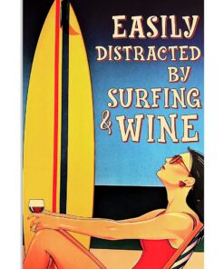 Surfing Wall Art Poster Easily Distracted By Surfing And Wine Poster