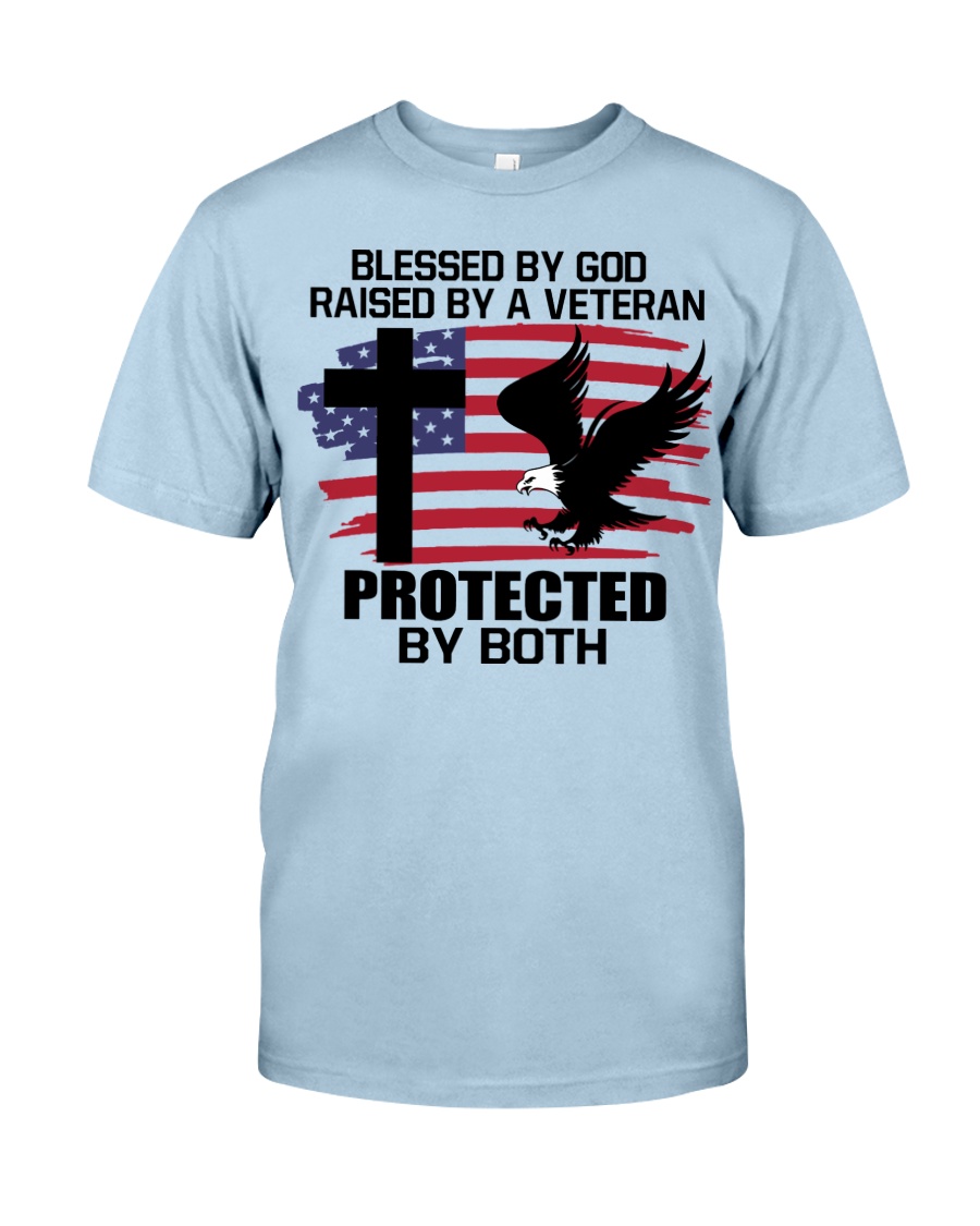 Blessed By God Raised By A Veteran Protected By Both Unisex T-shirt Blessed By God Raised By A Veteran Protected By Both Unisex T-shirt