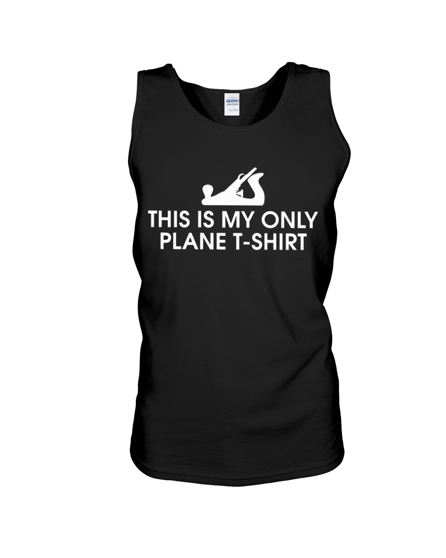 Carpenter This Is My Only Plane Unisex Tank Carpenter This Is My Only Plane Unisex Tank