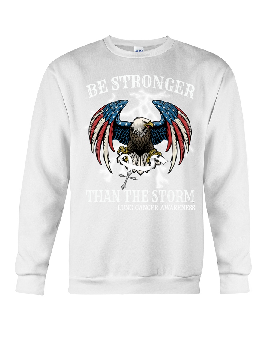Be Stronger Than The Storm Lung Cancer Awareness Crewneck Sweatshirt Be Stronger Than The Storm Lung Cancer Awareness Crewneck Sweatshirt