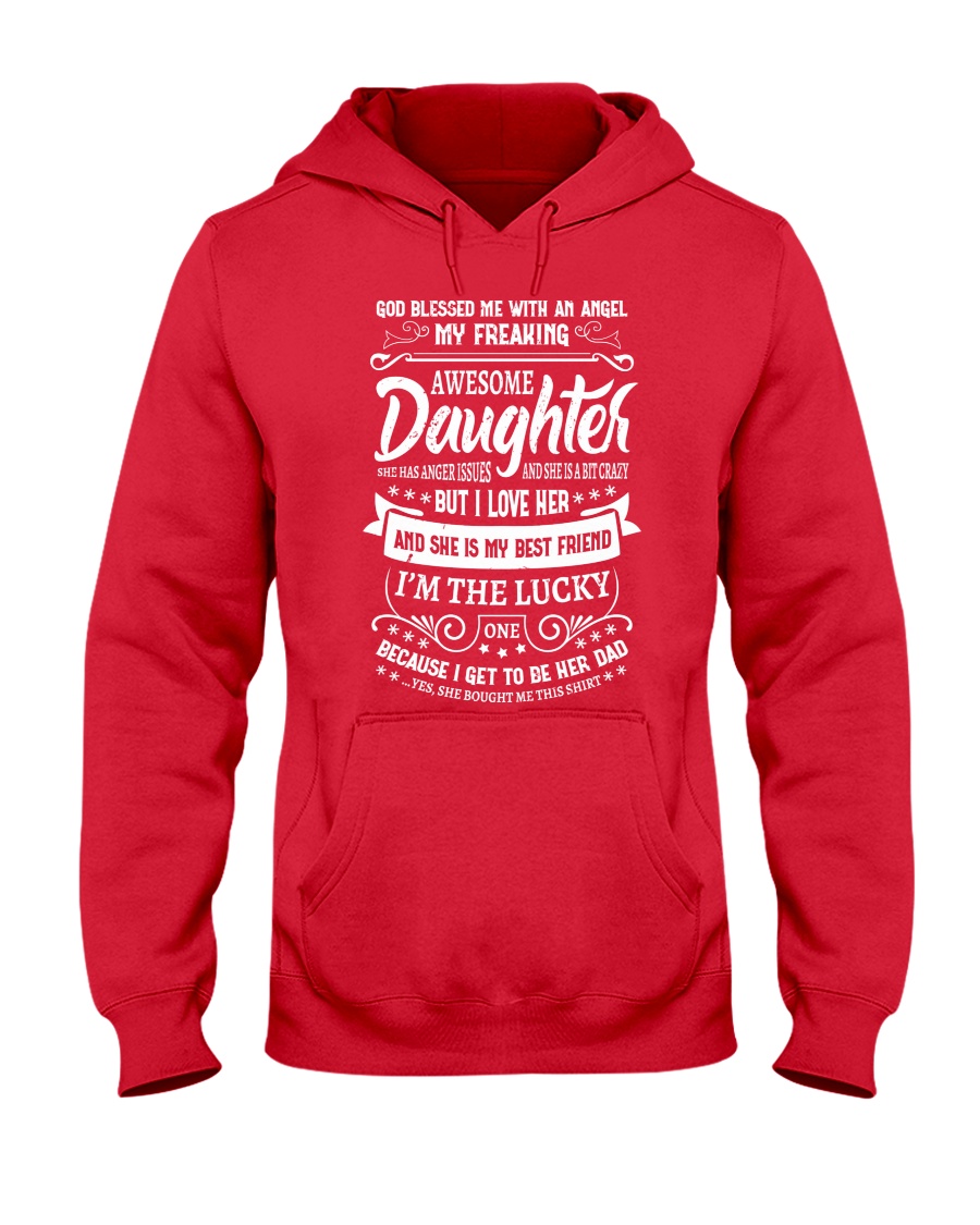 God Blessed Me With An Angel My Freaking Awesome Daughter Unisex Hoodie God Blessed Me With An Angel My Freaking Awesome Daughter Unisex Hoodie