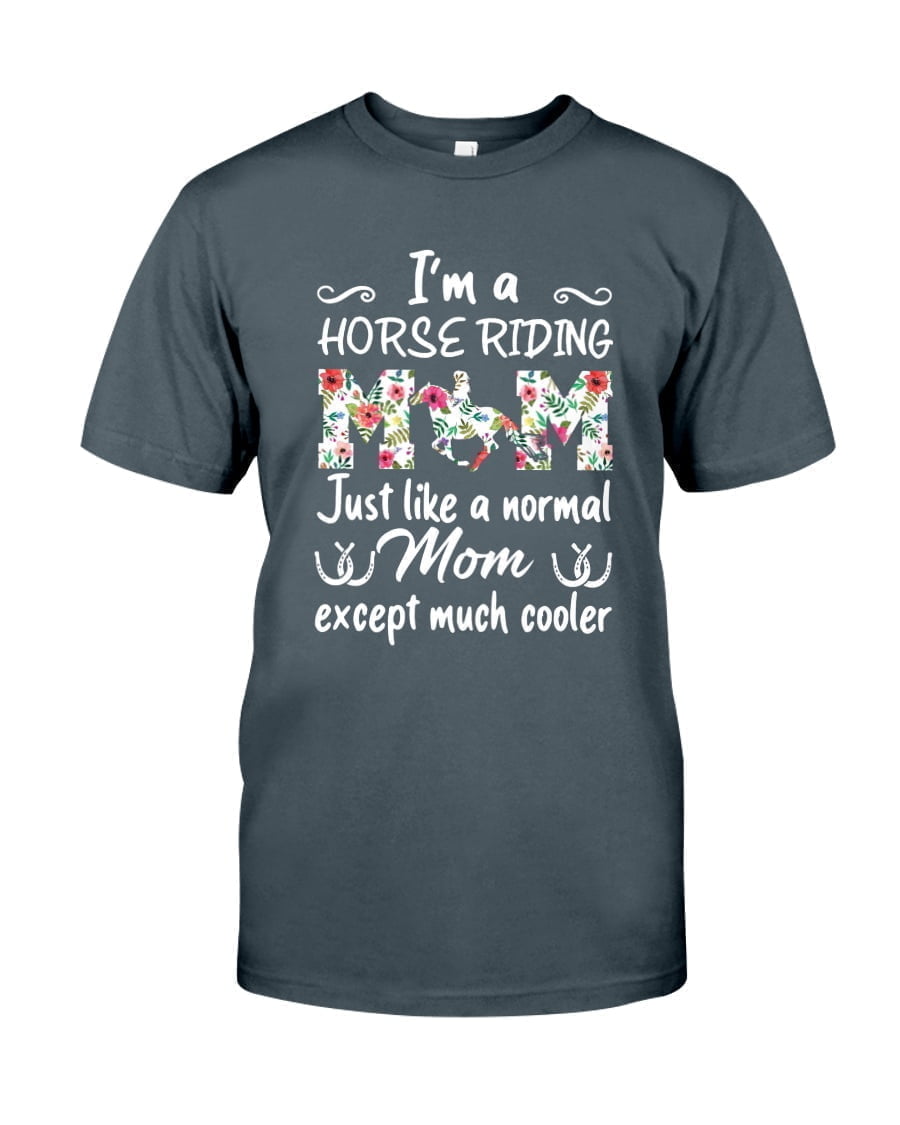 Gift For Mom - I'm A Horse Riding Mom Unisex T-shirt Unisex T-shirt Unisex T-shirt Gift For Mom - I'm A Horse Riding Mom Unisex T-shirt