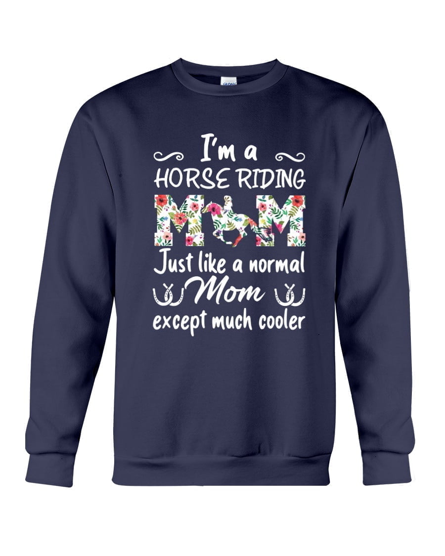 Gift For Mom - I'm A Horse Riding Mom Crewneck Sweatshirt Crewneck Sweatshirt Crewneck Sweatshirt Gift For Mom - I'm A Horse Riding Mom Crewneck Sweatshirt