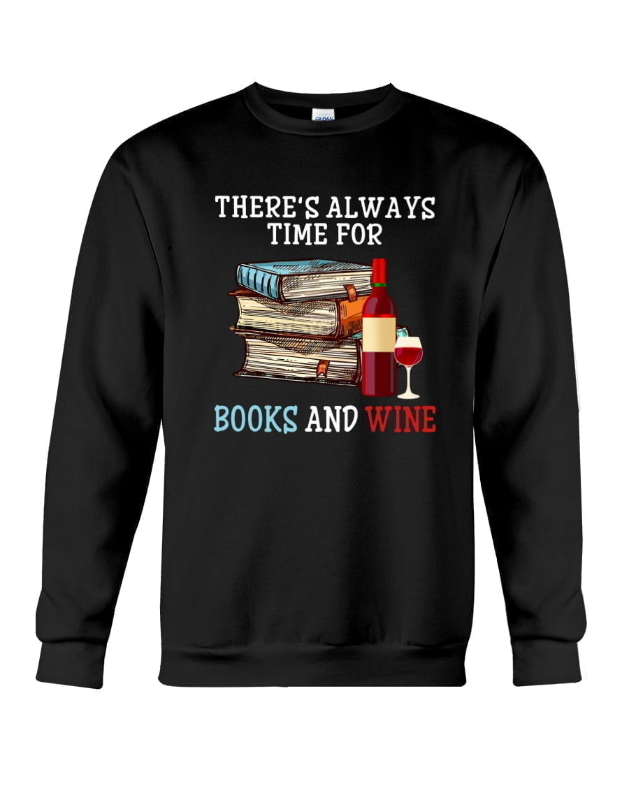 Book There's Always Crewneck Sweatshirt Book There's Always Crewneck Sweatshirt