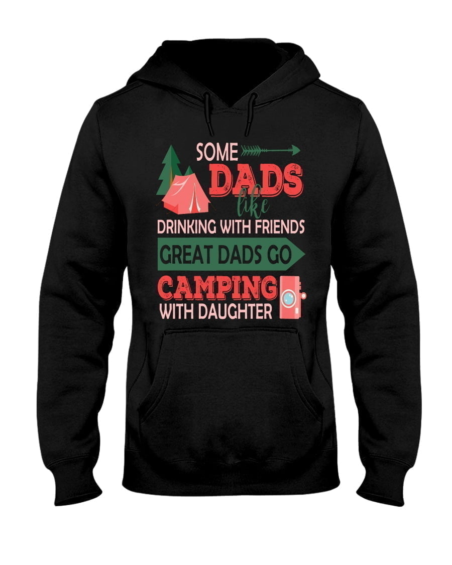 Camping Great Dads Go Camping Unisex Hoodie Camping Great Dads Go Camping Unisex Hoodie