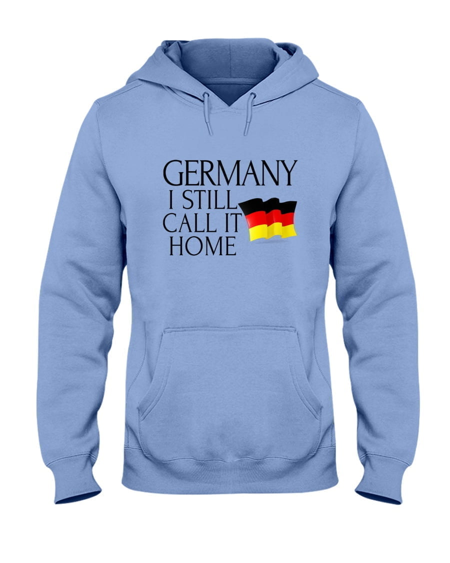 Germany I Still Call It Home Unisex Hoodie Germany I Still Call It Home Unisex Hoodie