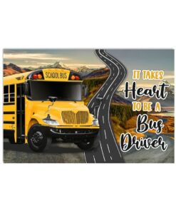 Bus Driver It Takes Heart To Be A Bus Driver Poster
