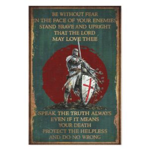 Knight Templar Be Without Fear In The Face Of Your Enemies Stand Brave ...