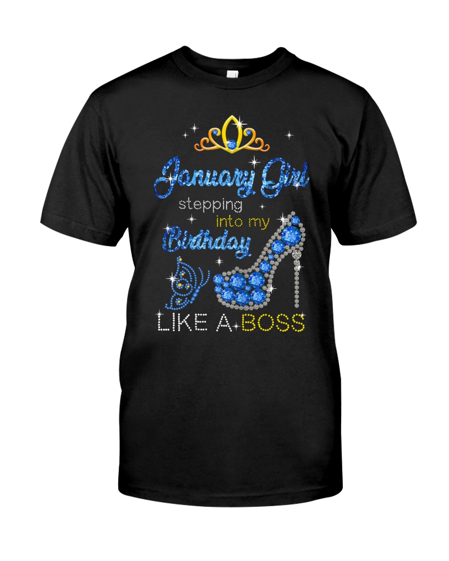 January Girl Stepping Into My Birthday Unisex T-shirt January Girl Stepping Into My Birthday Unisex T-shirt