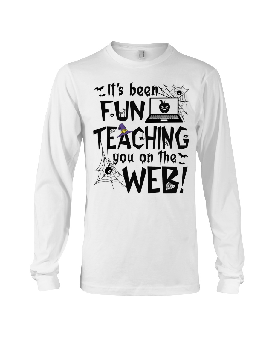 Teacher It's Been Fun Teaching You On The Web Halloween Long Sleeve Teacher It's Been Fun Teaching You On The Web Halloween Long Sleeve