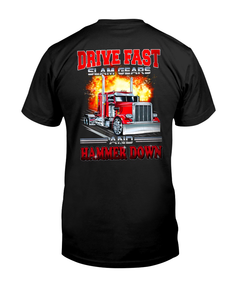 Trucker Slam Gears And Hammer Down Unisex T-shirt Trucker Slam Gears And Hammer Down Unisex T-shirt