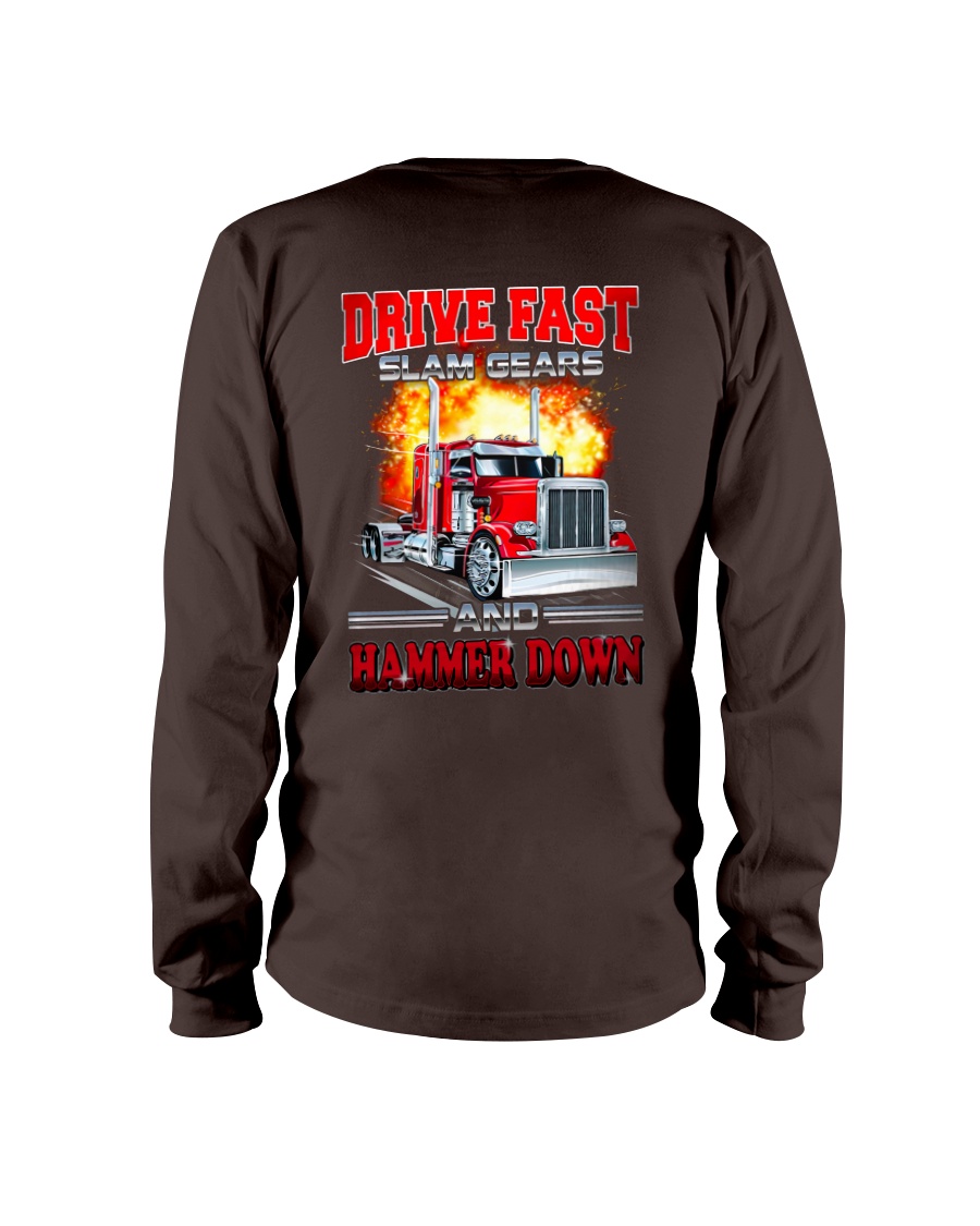Trucker Slam Gears And Hammer Down Long Sleeve Trucker Slam Gears And Hammer Down Long Sleeve