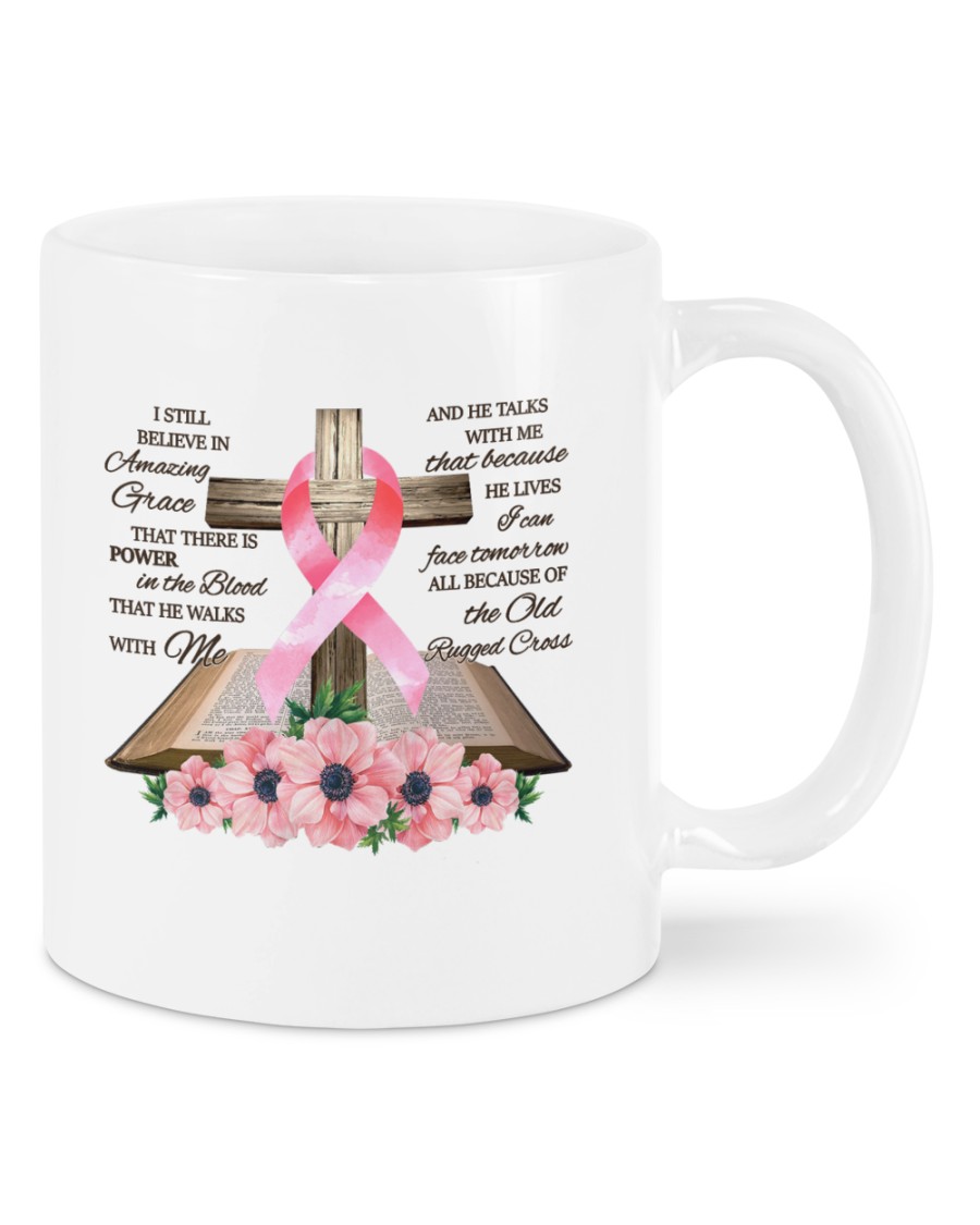 Breast Cancer Awareness The Old Rugged Cross I Still Believe In Amazing Grace Mugs Breast Cancer Awareness The Old Rugged Cross I Still Believe In Amazing Grace Mugs